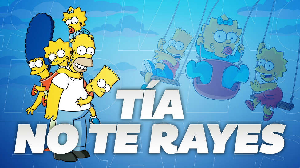 ‘¡Tía, No Te Rayes!’ te habla sobre Los Simpson