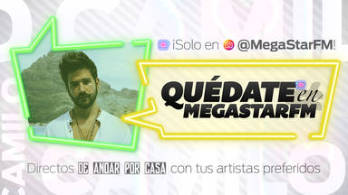 #QuédateEnMegastarFM: Camilo dedica un temazo por sorpresa a una fan
