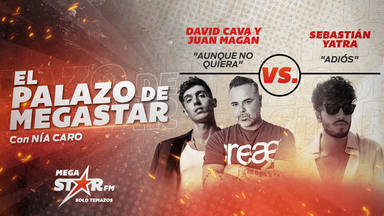 David Cava y Juan Magán empiezan la semana como El Palazo de MegaStar y les toca enfrentarse a Sebastián Yatra