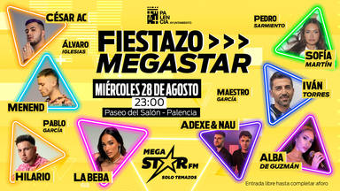 Pon el broche de oro al verano el próximo 28 de agosto con el Fiestazo MegaStar en Palencia