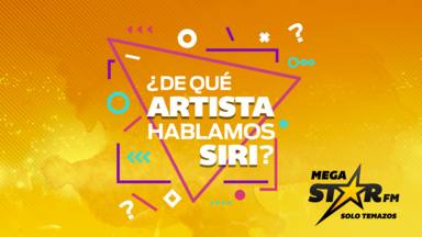 ‘¿De qué artista hablamos, Siri?': Entra ya y participa en el reto MegaStarFM