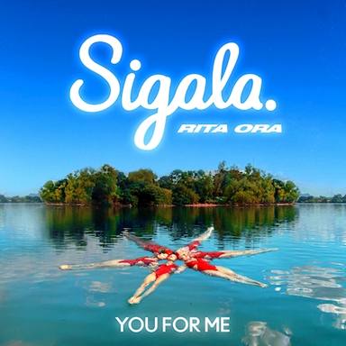 Estreno del temazo You For Me de Sigala & Rita Ora